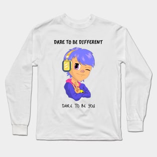 Dare To Be Different Dare To Be You Youth Empowerment Long Sleeve T-Shirt